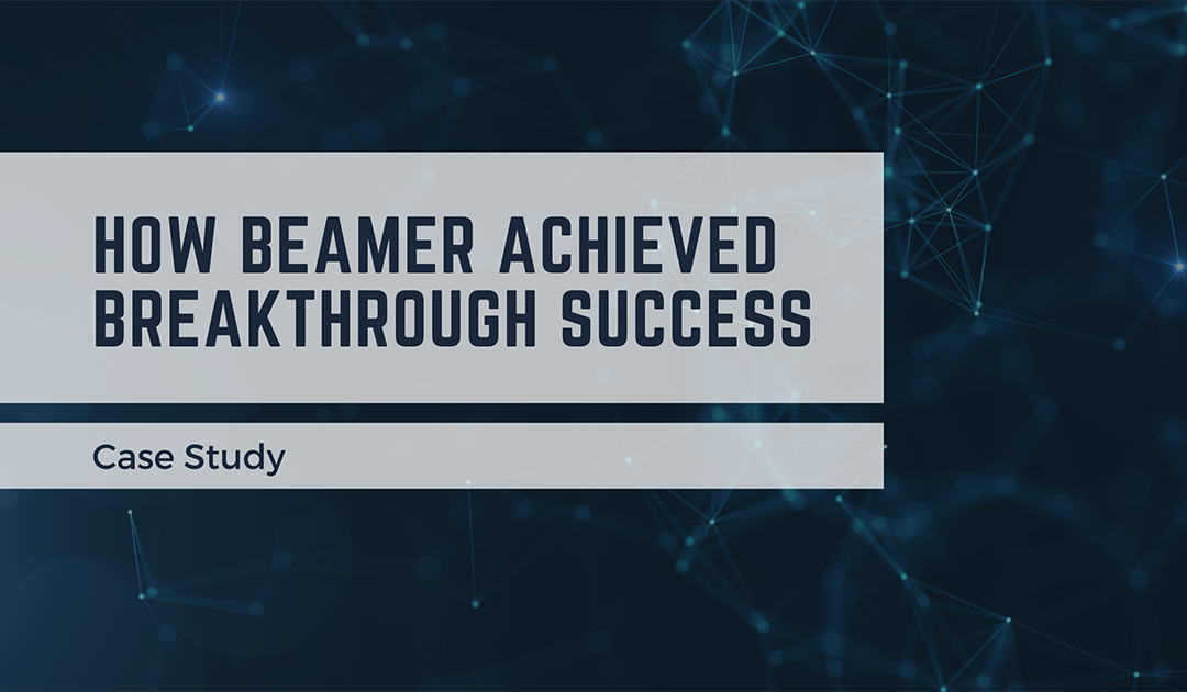 How Beamer Achieved Breakthrough Success: Case Study