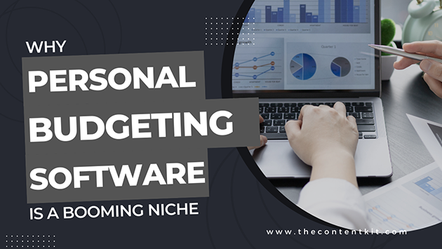Why Personal Budgeting Software is a Booming Niche