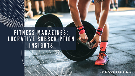 Fitness Magazines: Lucrative Subscription Insights